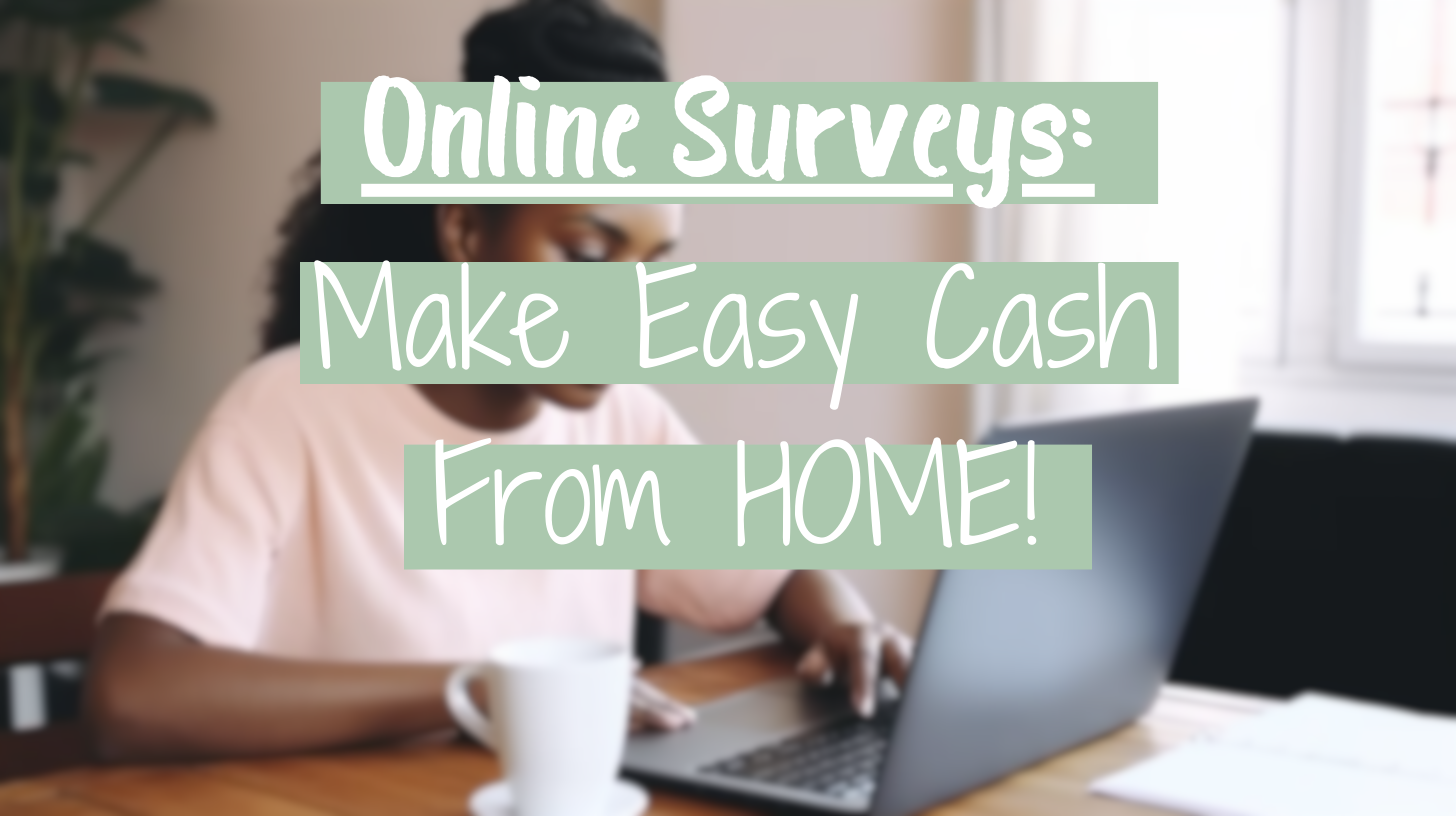 Earn Money From Home Surveys