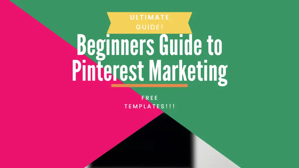 The #1 Ultimate Beginners Guide To Pinterest Marketing - Side Hustles ...