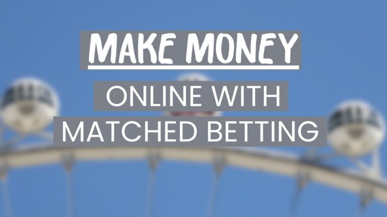 How to Make Money Online with Matched Betting: #1 Beginner’s Guide
