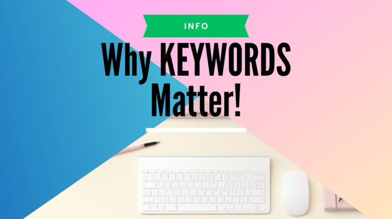 Why KEYWORDS Matter!