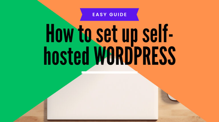 Easy Guide: Setting up a Self-Hosted WordPress Website from Scratch