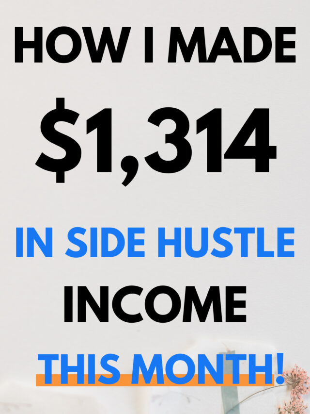 How I Earned $1,314 With Side Hustles Last Month